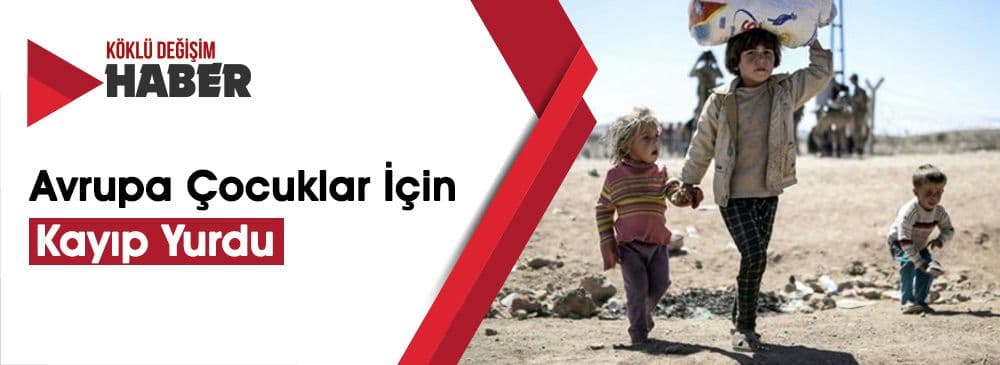 Avrupa’da 60 Binden Fazla Göçmen Çocuk Kayıp!