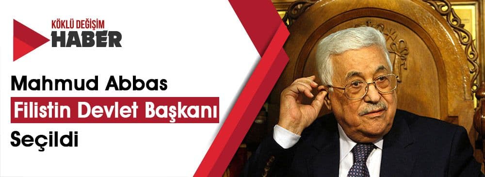 Kudüs’ün Resmen İşgaline 10 Gün Kala Abbas Yeniden Devlet Başkanı Seçildi