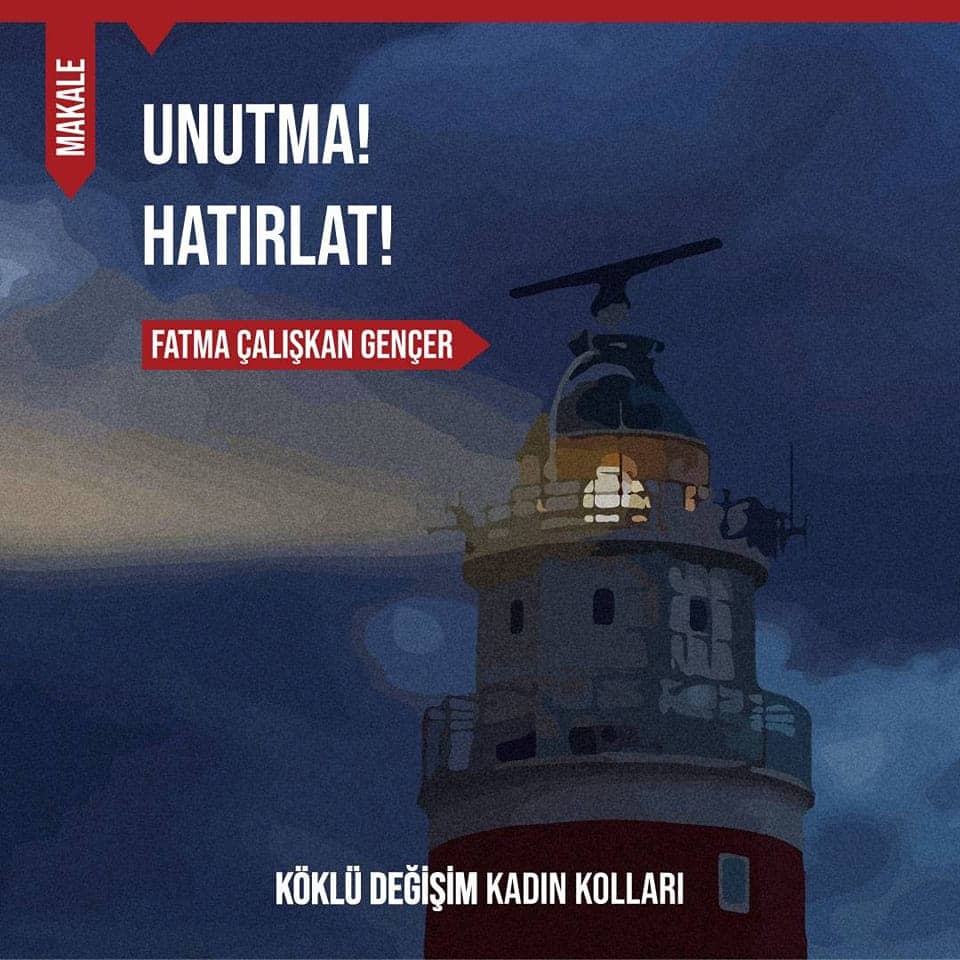 UNUTMA! HATIRLAT!