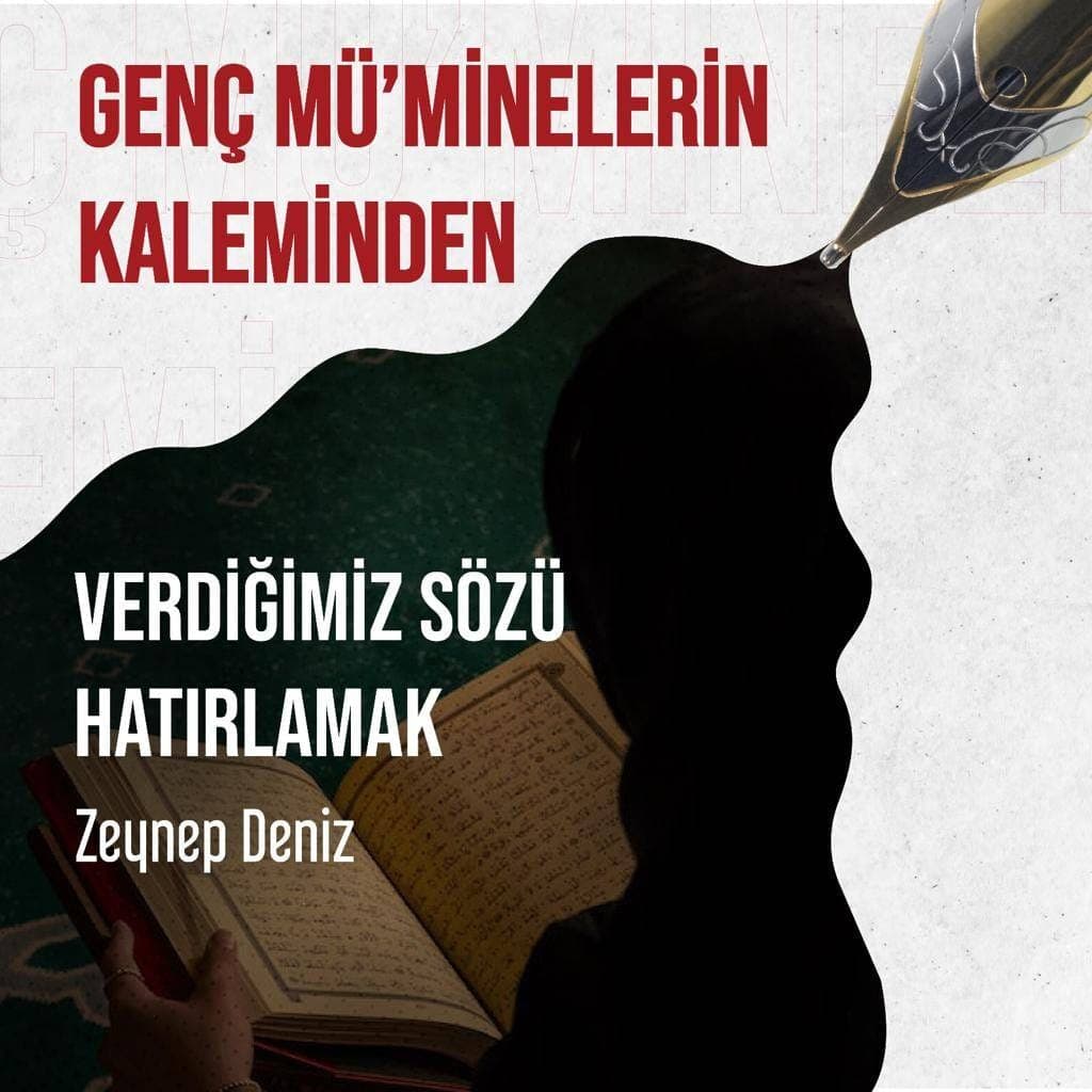Verdiğimiz Sözü Hatırlamak