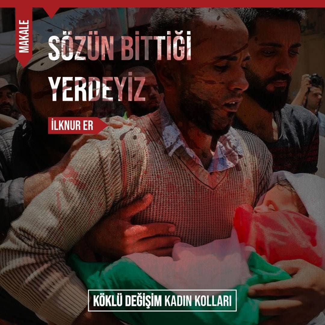 SÖZÜN BİTTİĞİ YERDEYİZ