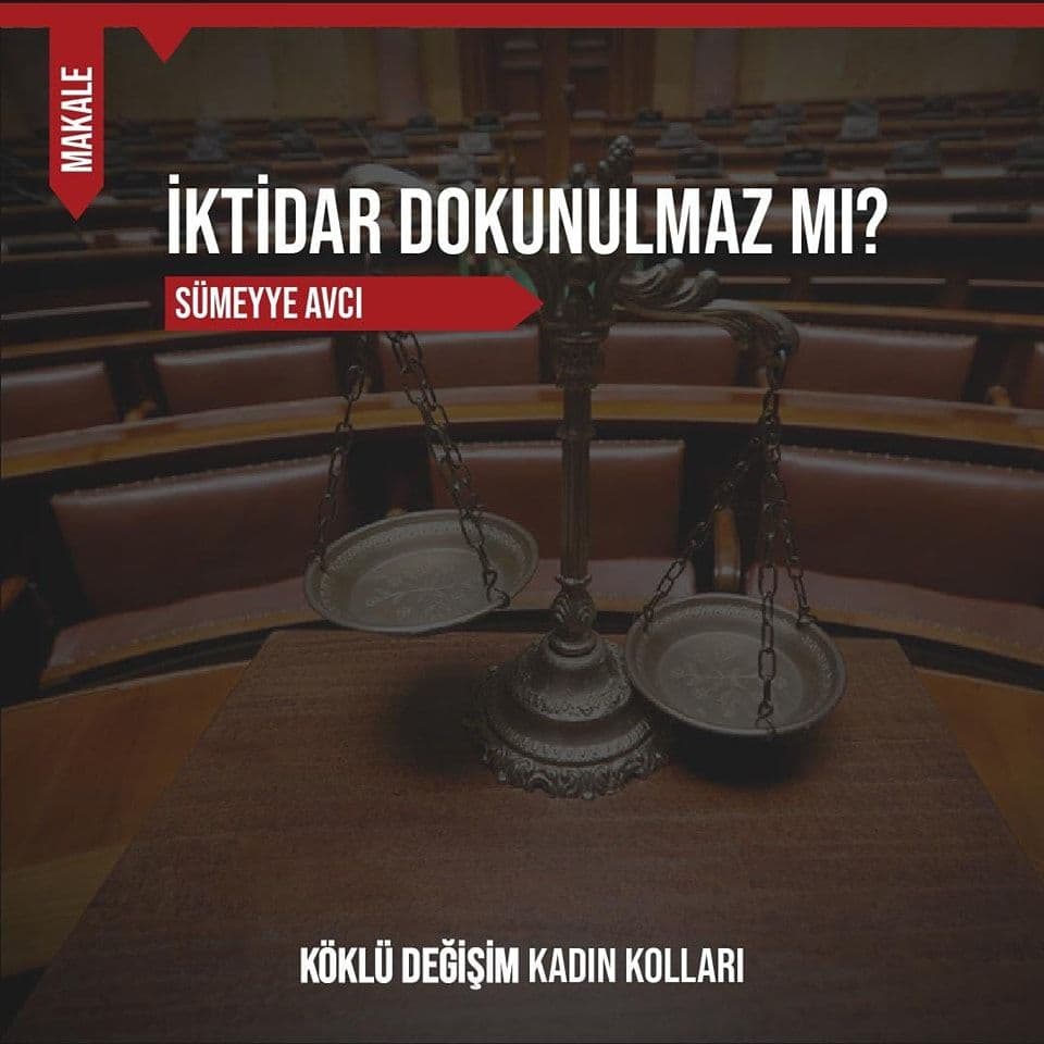 İktidar Dokunulmaz mı?