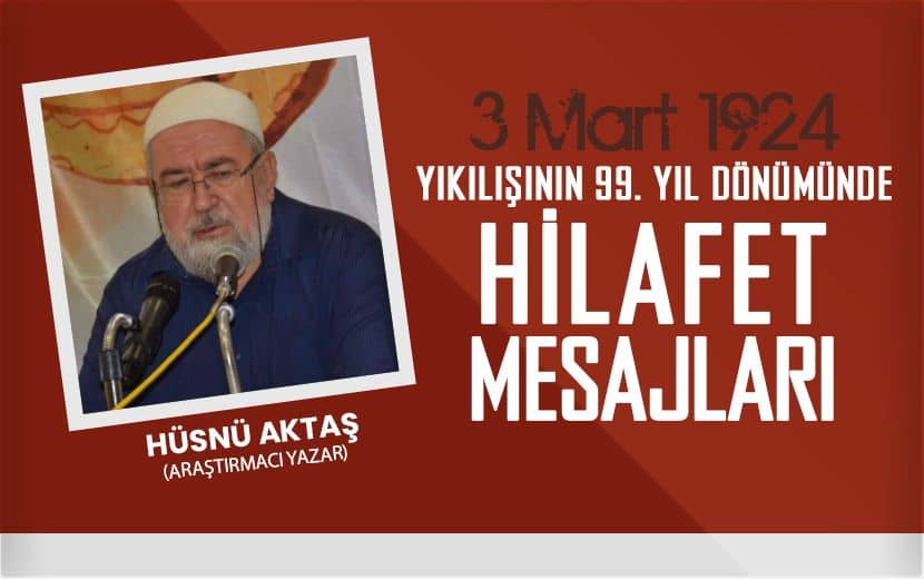 Hüsnü Aktaş; Hilâfet Kavramı; İslâmi Siyaset ve Mücadele Fıkhı Açısından Hayati Önemde Bir Kavramdır.