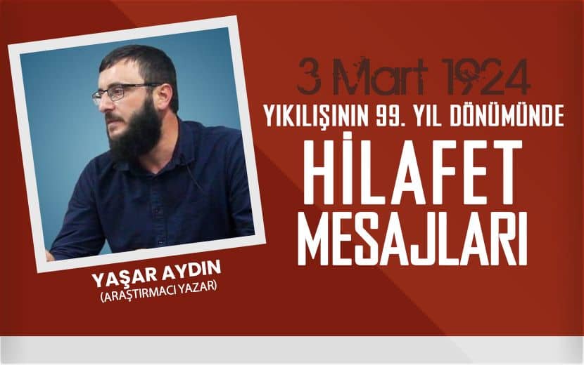 Yaşar Aydın; Hilafetin İhyası Zaruridir