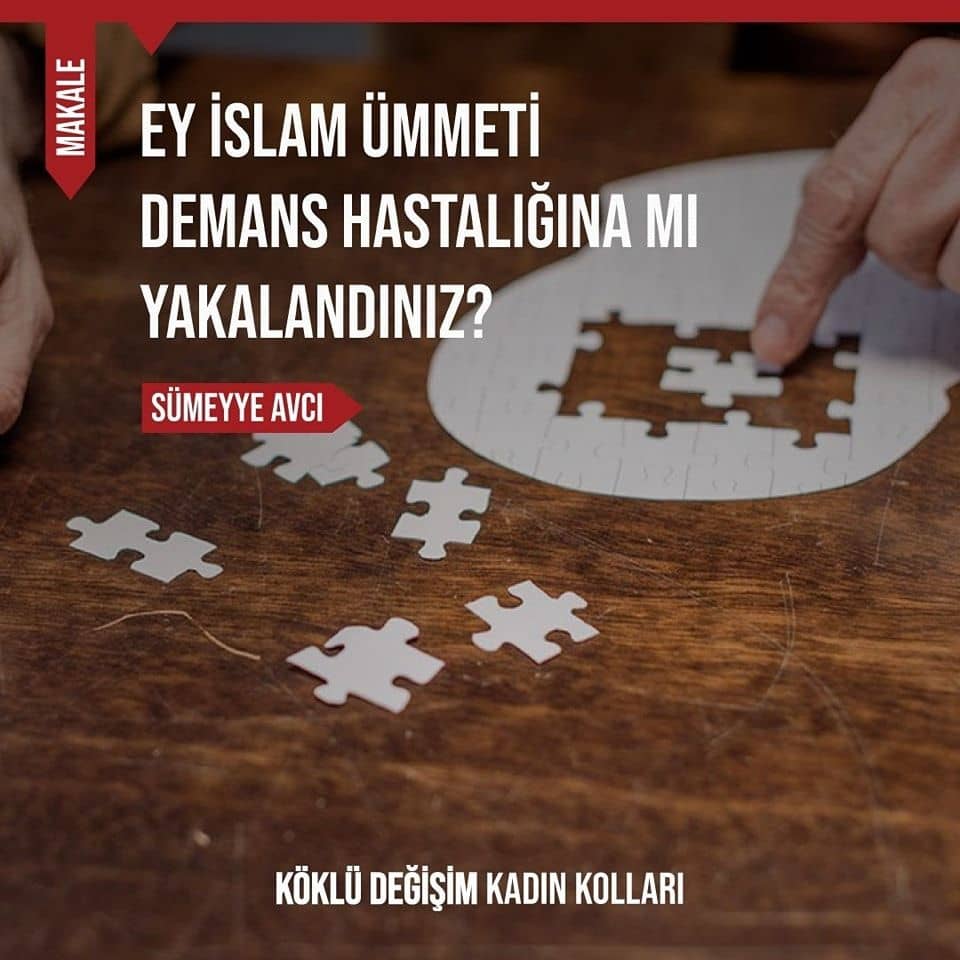 Ey İslam Ümmeti Demans Hastalığına mı Yakalandınız?