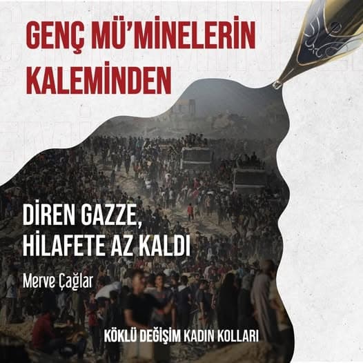 DİREN GAZZE, HİLAFETE AZ KALDI