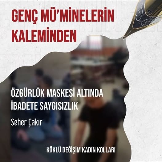 Özgürlük Maskesi Altında İbadete Saygısızlık