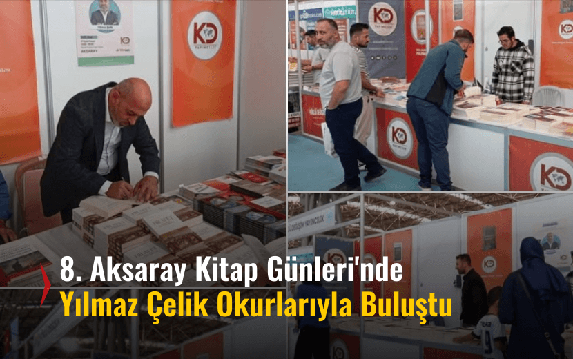 8. Aksaray Kitap Günleri Devam Ediyor: Yazar Yılmaz Çelik Okurlarıyla Buluştu