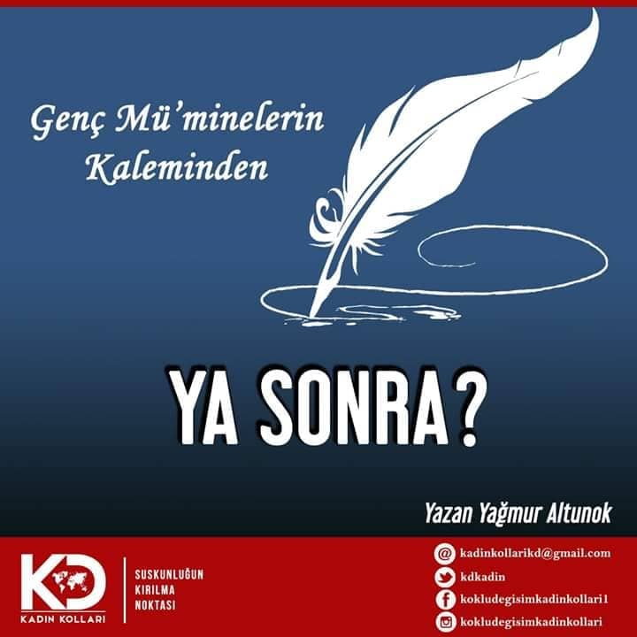 YA SONRA?
