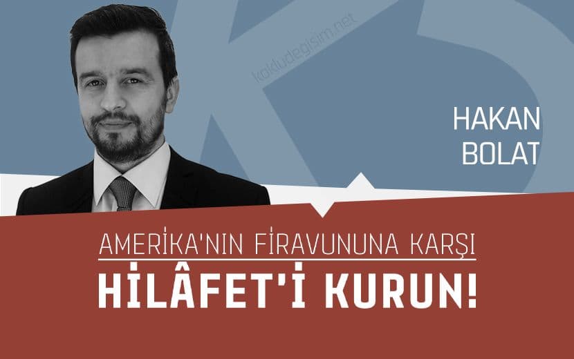 Amerika’nın Firavunu Trump’a Karşı Allah’ın Hükmü; Hilâfet Nizamını Kurun!