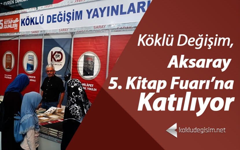 Köklü Değişim, Aksaray 5. Kitap Fuarı’na Katılıyor