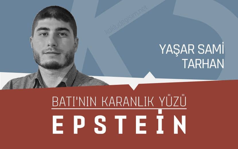 Batı’nın Karanlık Yüzü: Epstein
