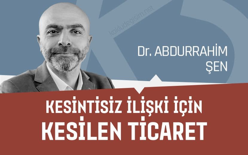 Kesintisiz İlişki İçin Kesilen Ticaret