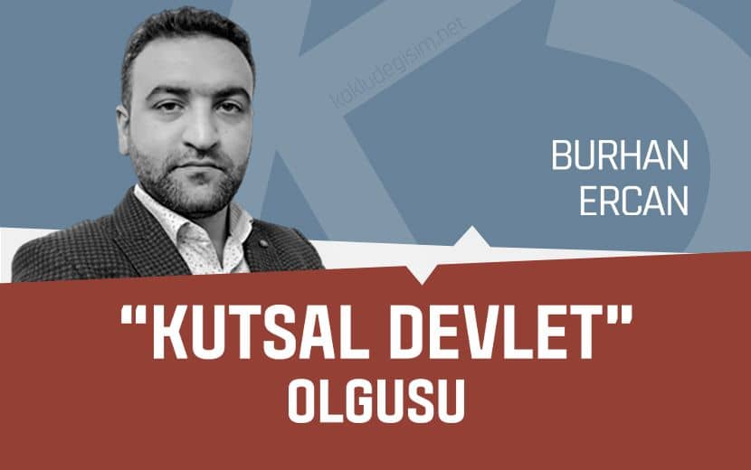 “Kutsal Devlet” Olgusu
