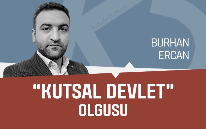 “Kutsal Devlet” Olgusu