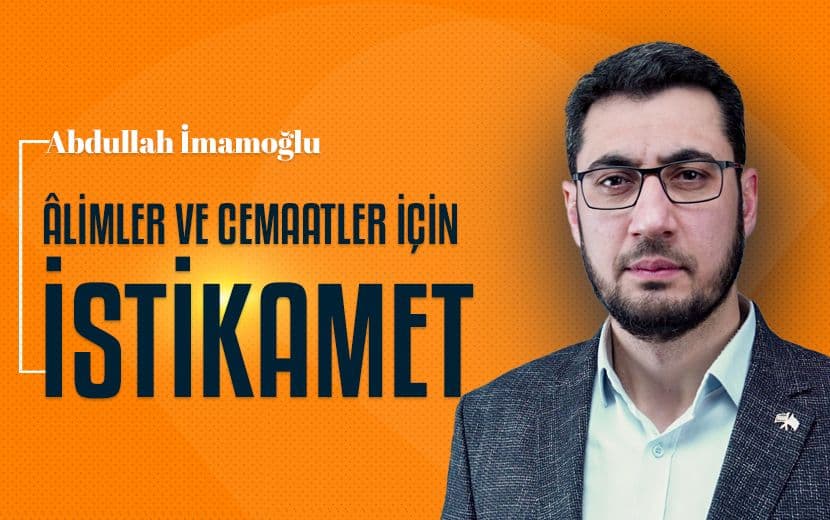 Âlimler ve Cemaatler İçin İstikamet