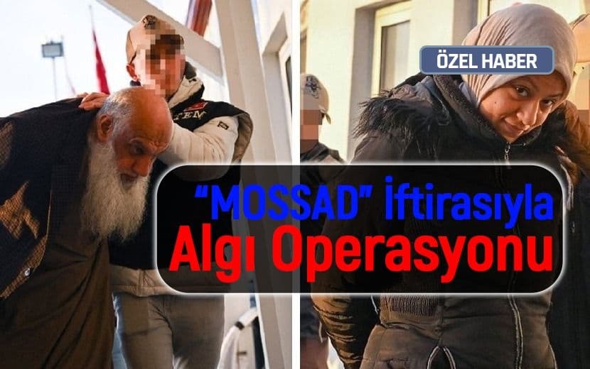 Mossad Ajanı Diye Servis Edilen 19 Kişi Serbest: "Bu Operasyon Kime?"