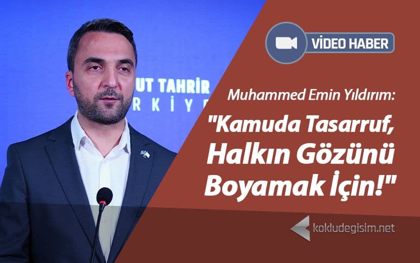 Kamuda Tasarruf, Halkın Gözünü Boyamak İçin!