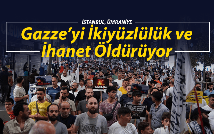Gazze’yi İkiyüzlülük ve İhanet Öldürüyor!