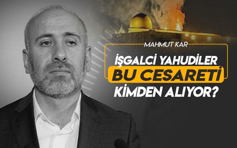 İşgalci Yahudiler Bu Cesareti Kimden Alıyor?
