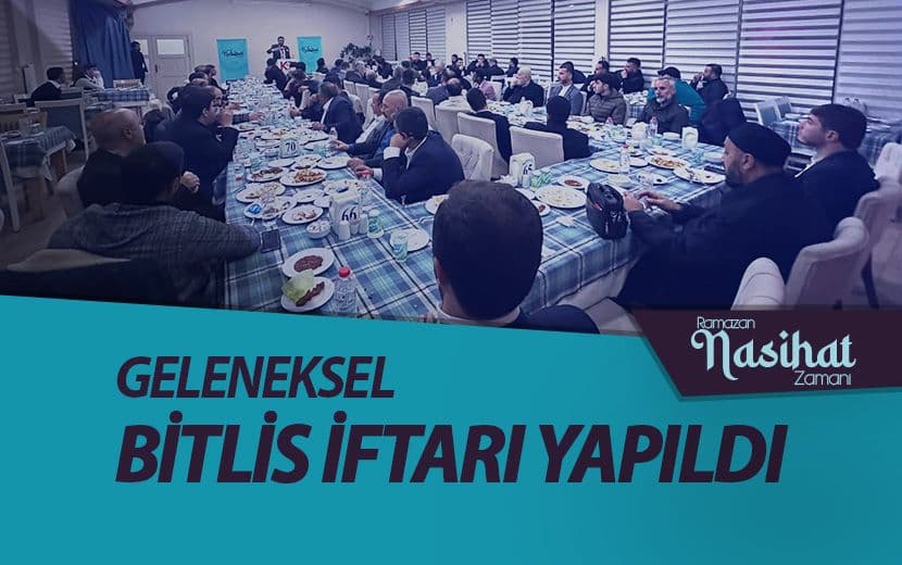 Köklü Değişim, Bitlis’te Geleneksel İftarını Gerçekleştirdi