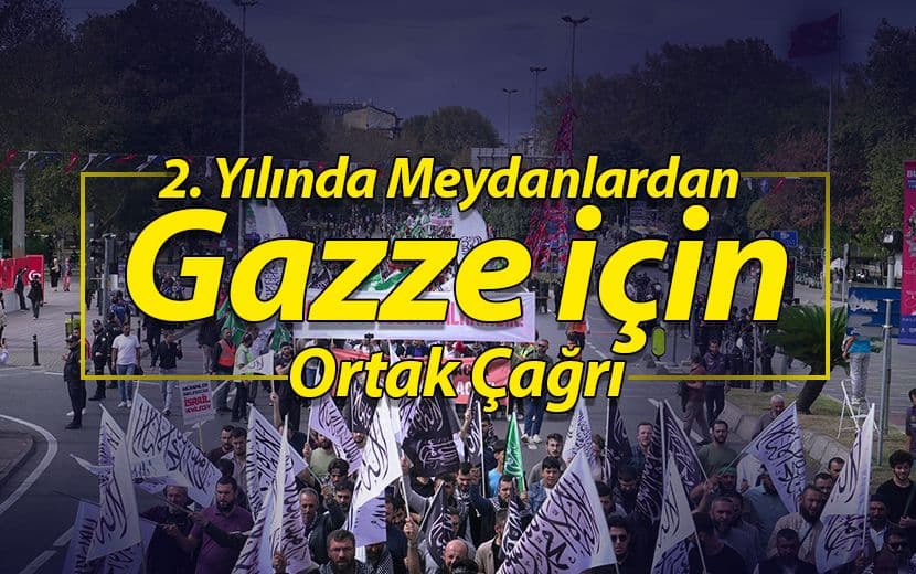İkinci Yılında Meydanlardan Gazze İçin Ortak Çağrı