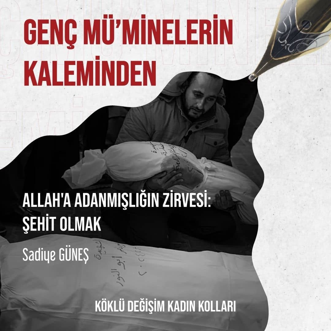 ALLAH'A ADANMIŞLIĞIN ZİRVESİ: ŞEHİT OLMAK