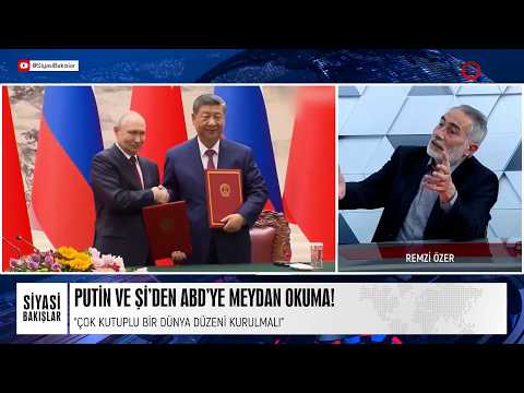 Putin ve Şi Cinping, ABD’ye Meydan Okudu!